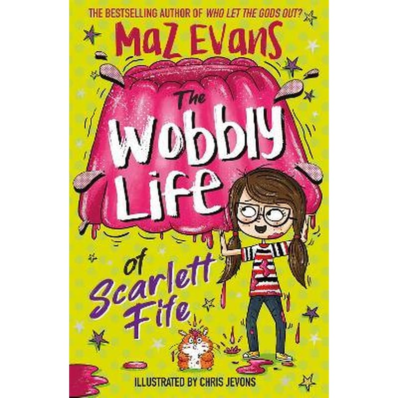 The Wobbly Life of Scarlett Fife : Book 2