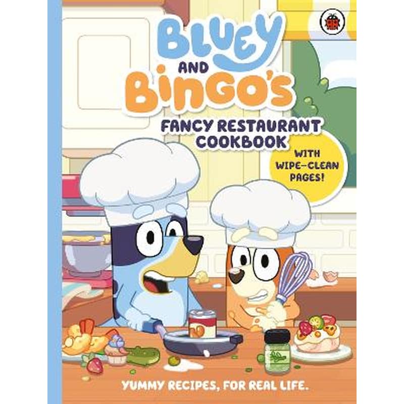 Bluey: Bluey and Bingo’s Fancy Restaurant Cookbook