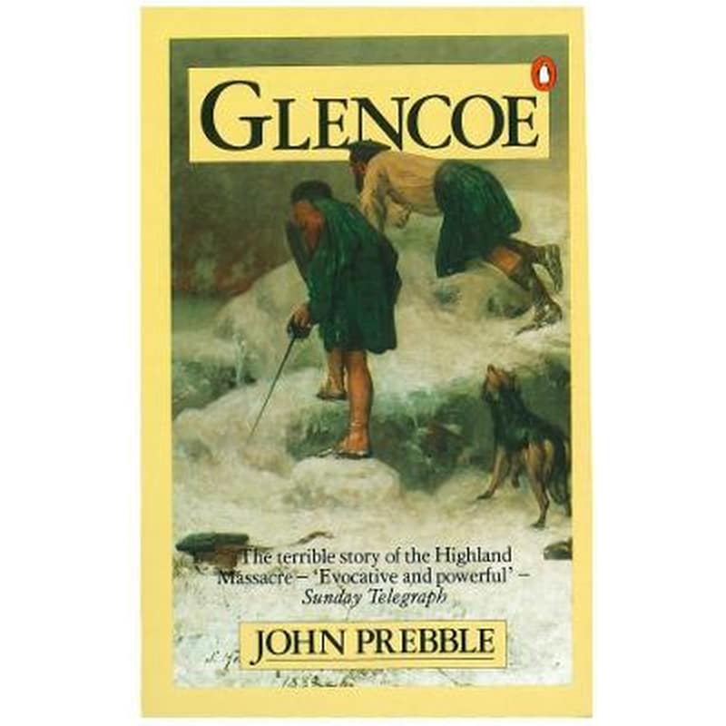 Glencoe : The Story of the Massacre