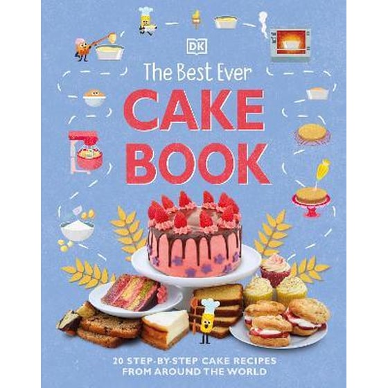 The Best Ever Cake Book : 20 Step-by-Step Cake Recipes from Around the World image 0