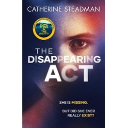 The Disappearing Act : The gripping new psychological thriller from the bestselling author of Something in the Water