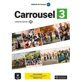 Carrousel 3 (Β1) – Livre de l’élève – Édition hybride