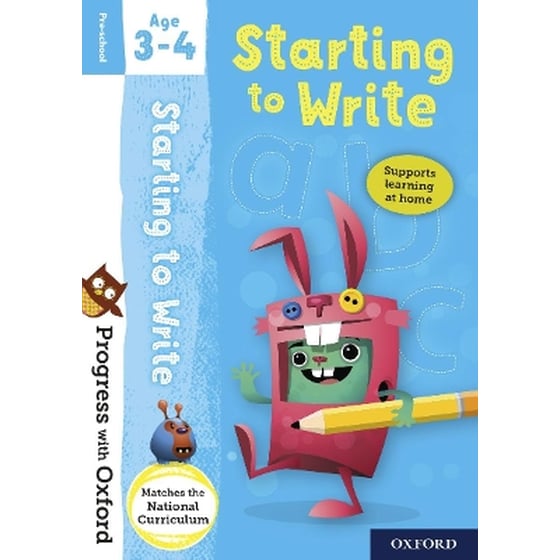 Progress with Oxford: Progress with Oxford: Starting to Write Age 3-4 - Prepare for School with Essential English Skills image 0