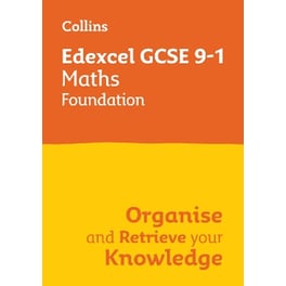 Edexcel GCSE 9-1 Maths Foundation Organise and Retrieve Your Knowledge
