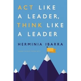Act Like a Leader, Think Like a Leader