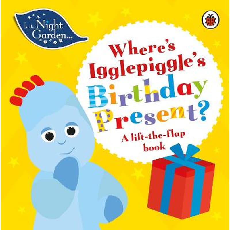 In the Night Garden: Wheres Igglepiggles Birthday Present?