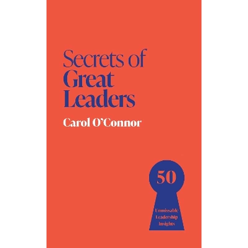 Secrets of Great Leaders