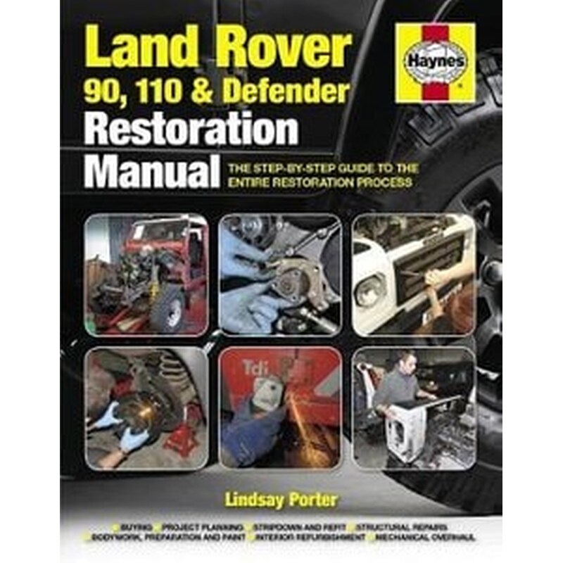 Land Rover 90, 110 Defender Restoration Manual