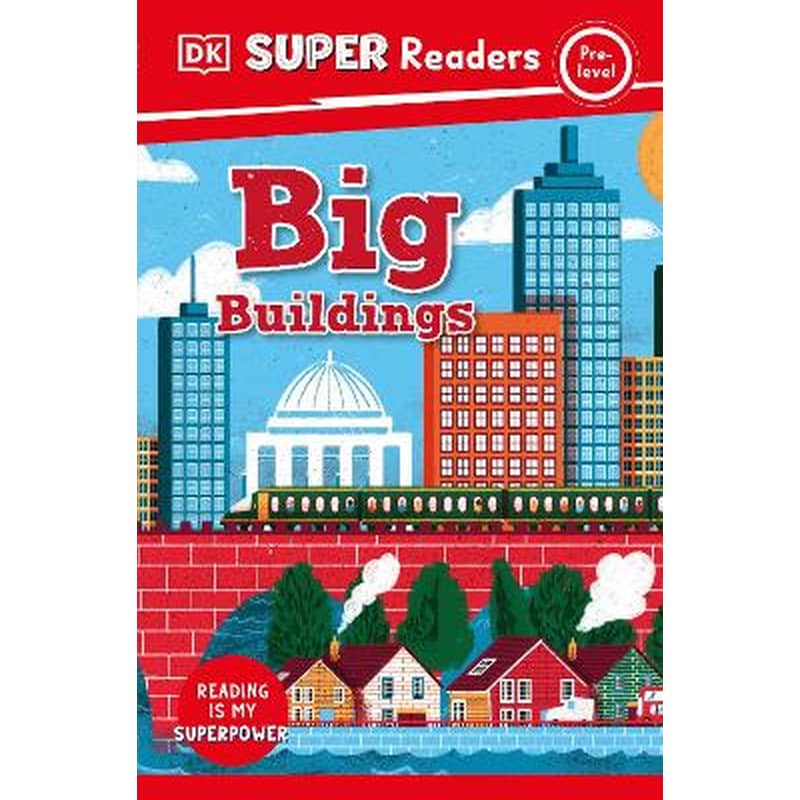 DK Super Readers Pre-Level Big Buildings