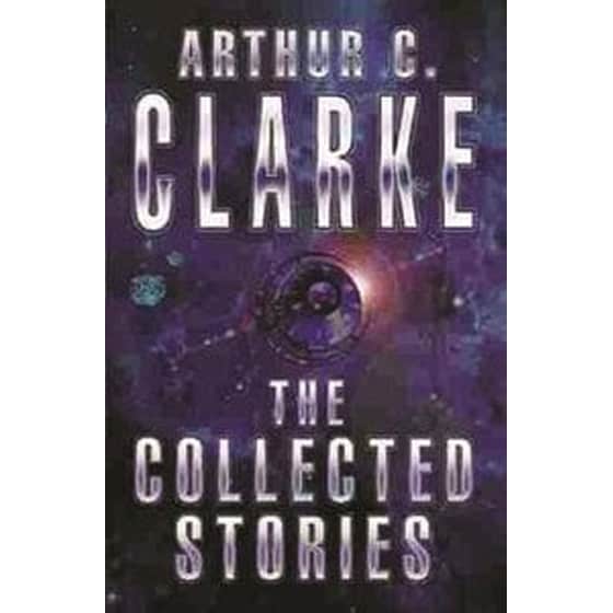 The Collected Stories Of Arthur C. Clarke image 0