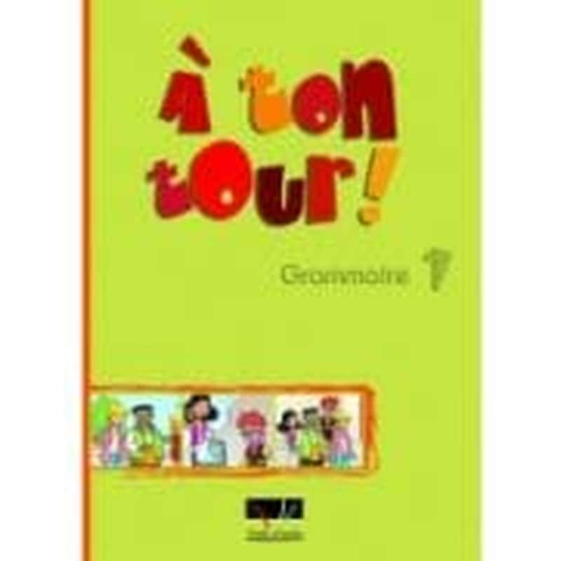 A Ton Tour 1 A1 Grammaire