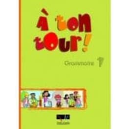 A Ton Tour 1 A1 Grammaire