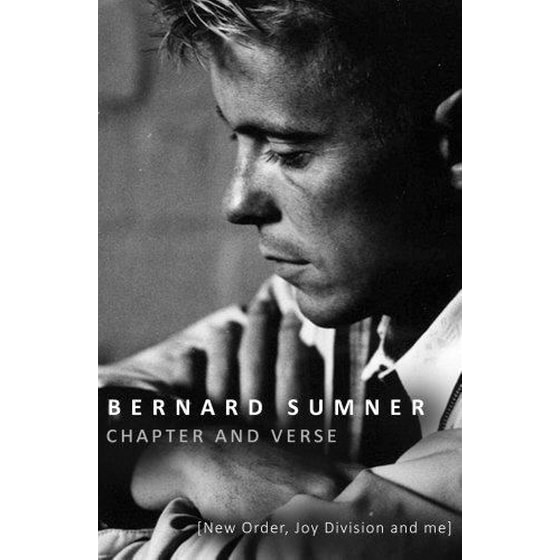 Chapter and Verse - New Order, Joy Division and Me image 0
