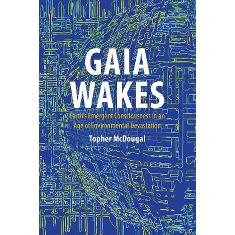Gaia Wakes