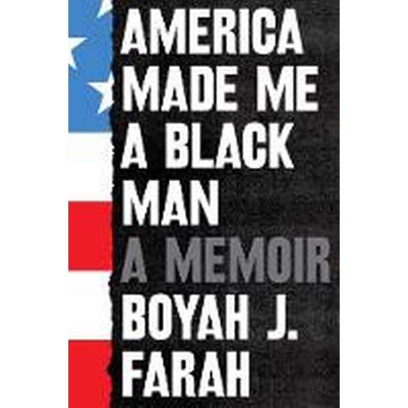 America Made Me a Black Man