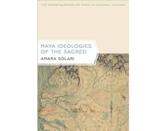 Maya Ideologies of the Sacred image 0