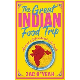 The Great Indian Food Trip