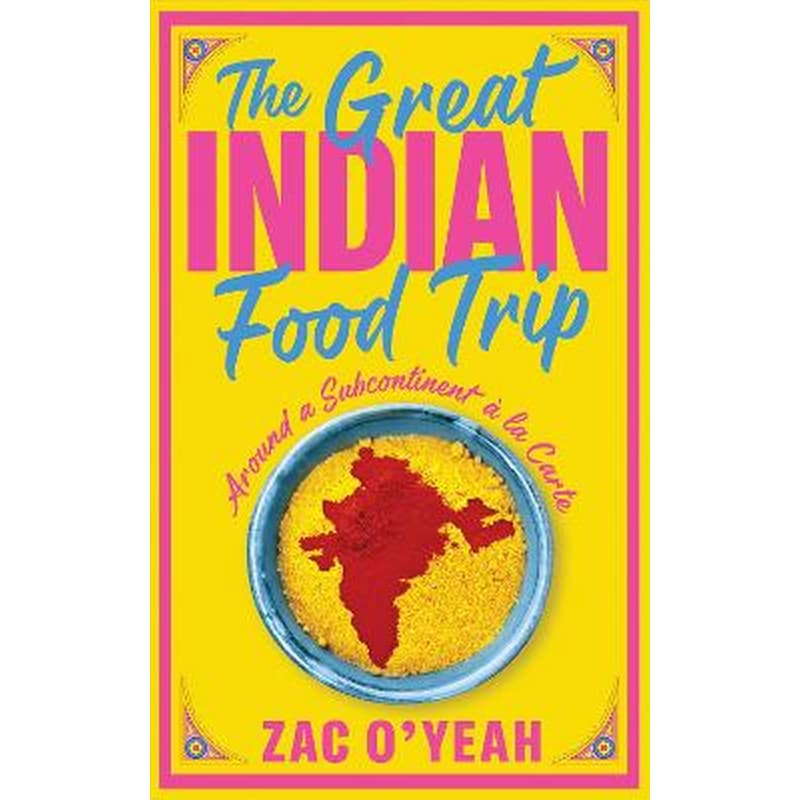 The Great Indian Food Trip