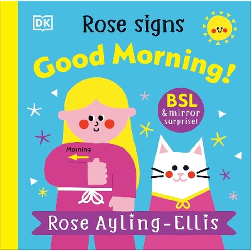 Rose Signs Good Morning!