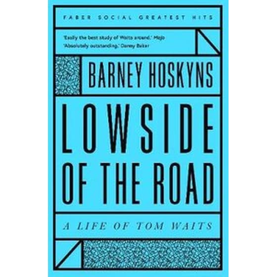 Lowside of the Road- A Life of Tom Waits image 0