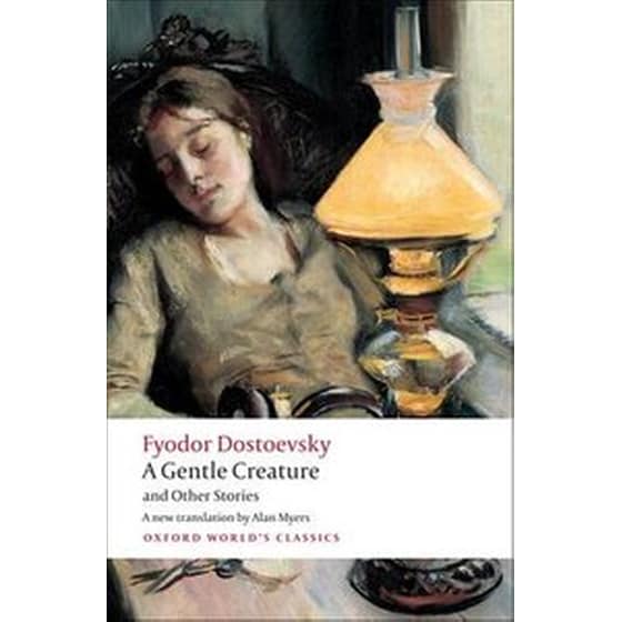 A Gentle Creature and Other Stories "A Gentle Creature", "The Dream of a Ridiculous Man" image 0