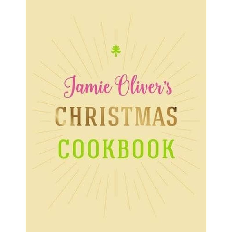 Jamie Olivers Christmas Cookbook