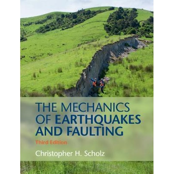 The Mechanics of Earthquakes and Faulting image 0