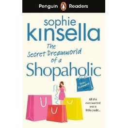Penguin Readers Level 3: The Secret Dreamworld Of A Shopaholic (ELT Graded Reader)