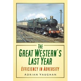 The Great Western's Last Year