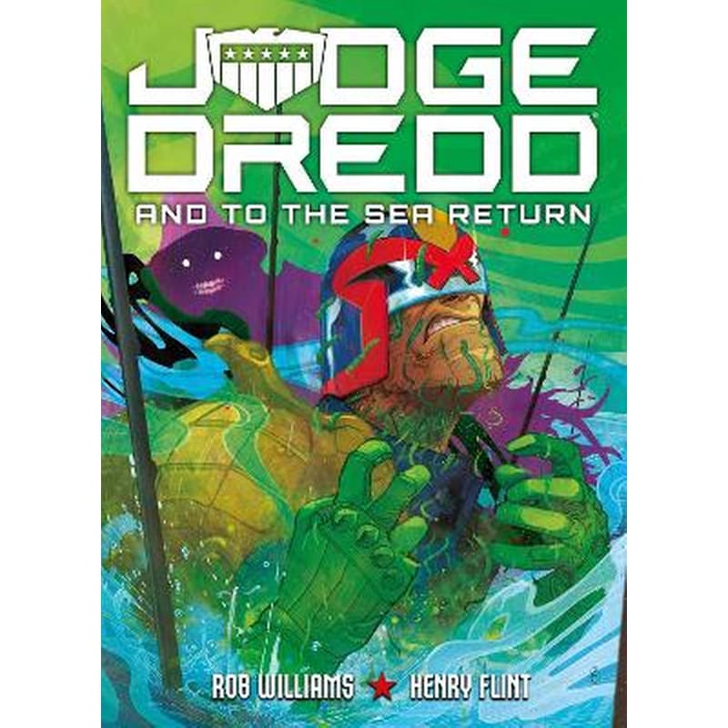 Judge Dredd: And to the Sea Return