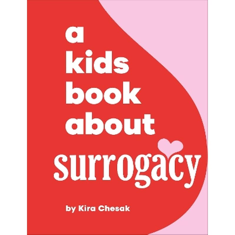 A Kids Book About Surrogacy
