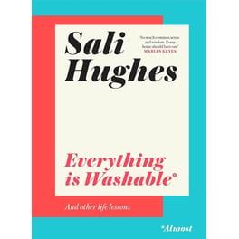 Everything is Washable* and Other Life Lessons