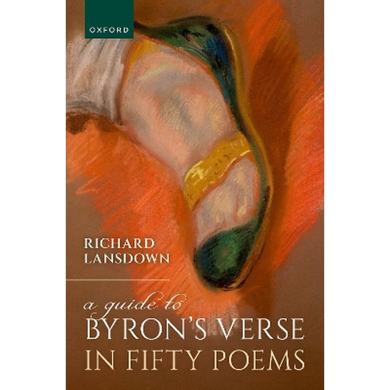 A Guide to Byrons Verse in Fifty Poems