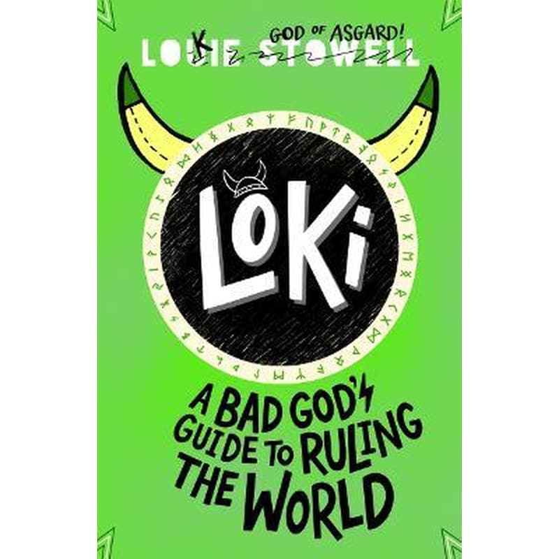 Loki: A Bad Gods Guide to Ruling the World