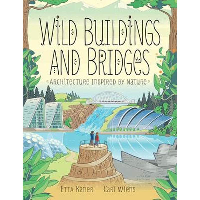 Wild Buildings and Bridges