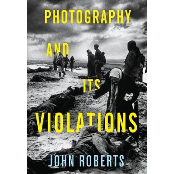 Photography and Its Violations image 0