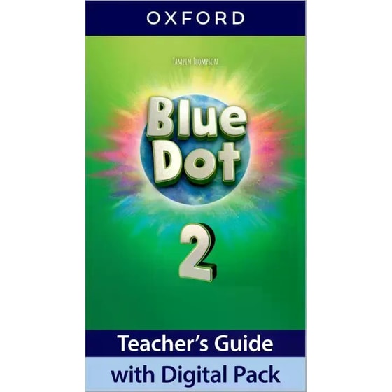 Blue Dot: Level 2: Teacher's Guide with Digital Pack image 0