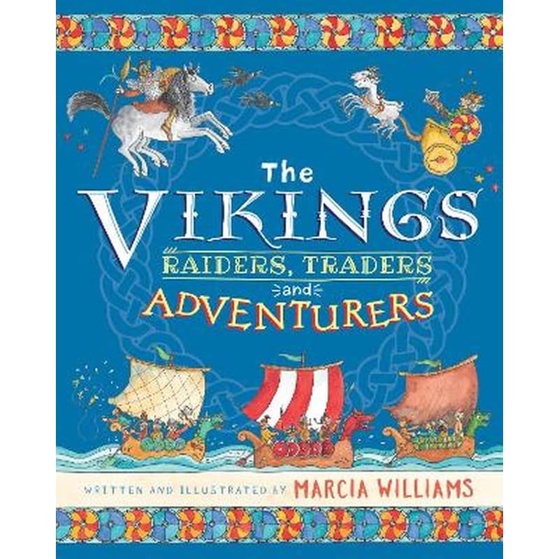 The Vikings: Raiders, Traders and Adventurers