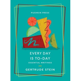 Every Day Is To-Day: Essential Writings