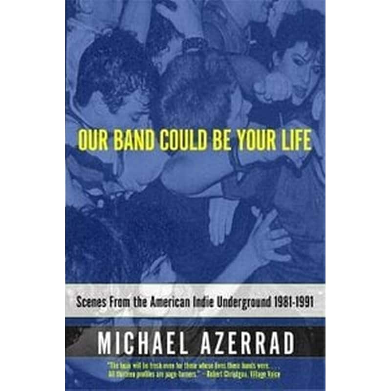 Our Band Could Be Your Life