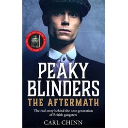 Peaky Blinders: The Aftermath