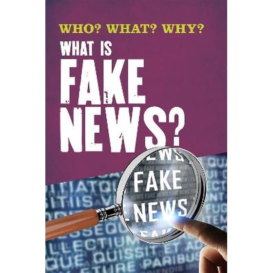 Who? What? Why?: What Is Fake News? image 0