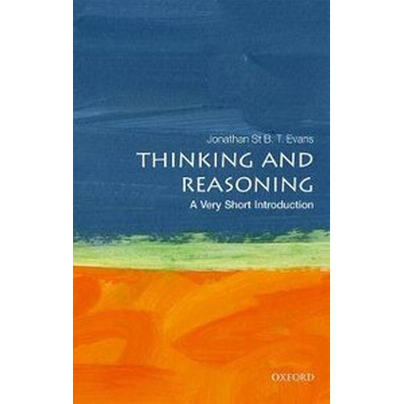 Thinking and Reasoning- A Very Short Introduction