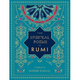 The Spiritual Poems of Rumi
