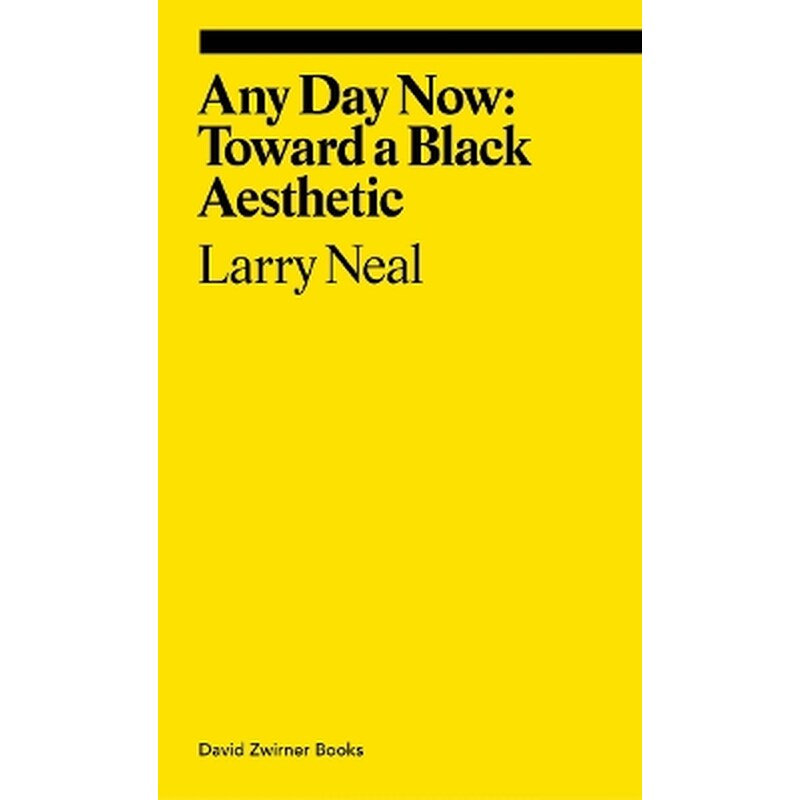 Any Day Now: Toward a Black Aesthetic