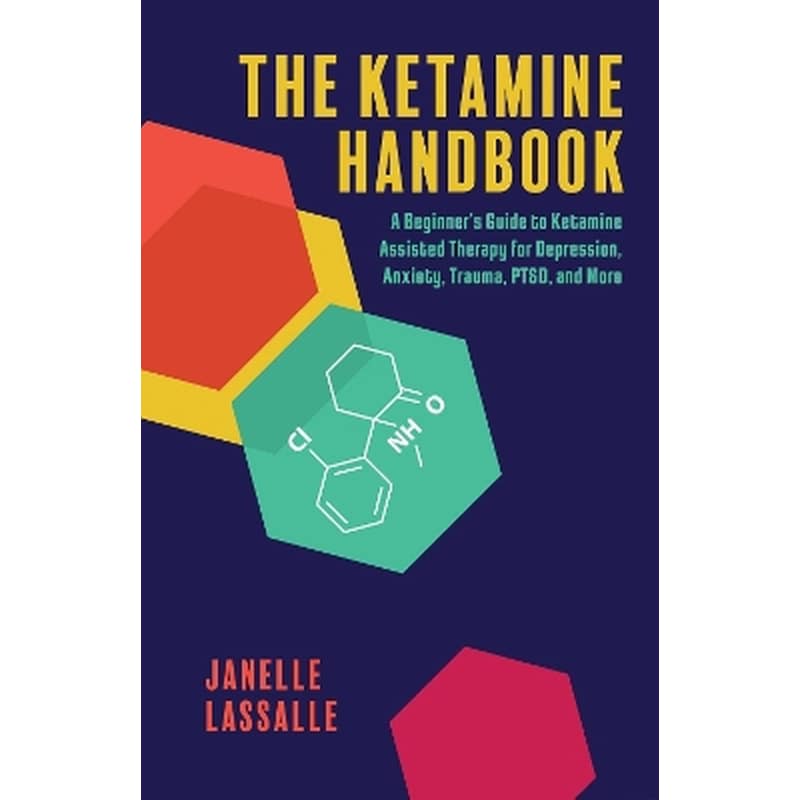 The Ketamine Handbook
