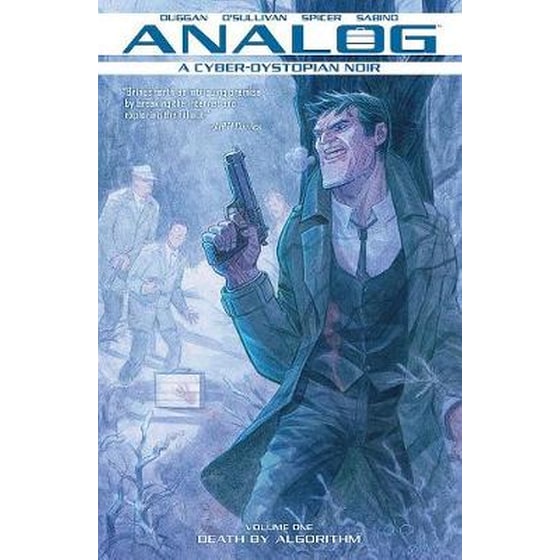 Analog: A Cyber-Dystopian Noir Volume 1: Death by Algorithm image 0