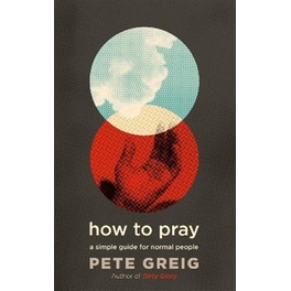 How to Pray