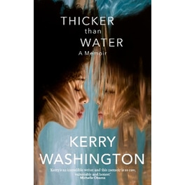 Thicker than Water