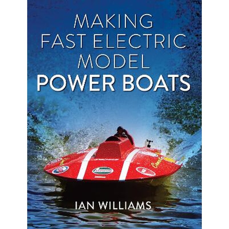 Making Fast Electric Model Power Boats